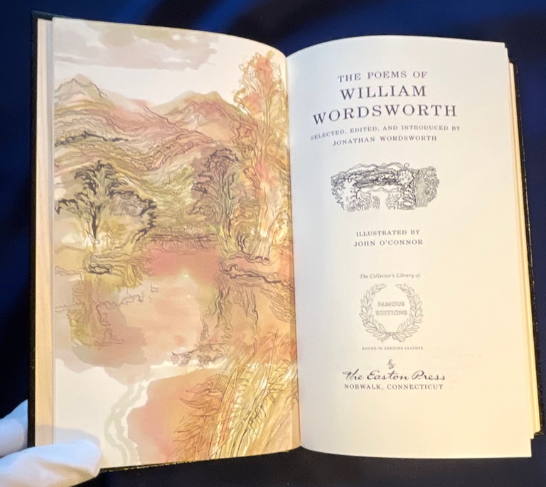 Item #8761 THE POEMS OF WILLIAM WORDSWORTH; Selected, Edited, and Introduced by Jonathan Wordsworth / Iillustrated by John O'Connor / The Collector's Library of Famous Editions / Bound in Genuine Leather /. William Wordsworth.