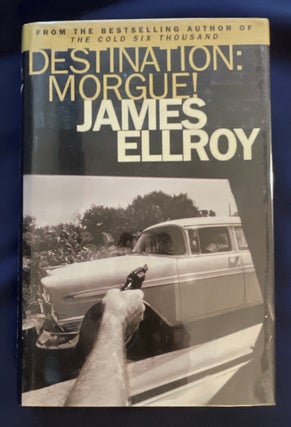 Item #8821 DESTINATION MORGUE; L.A. Tales. James Ellroy