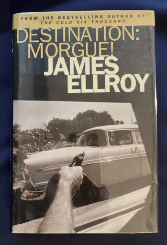Item #8821 DESTINATION MORGUE; L.A. Tales. James Ellroy.