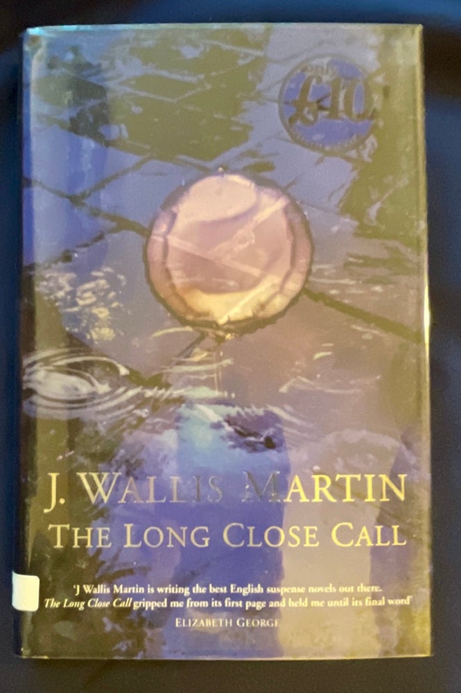 Item #8830 THE LONG CLOSE CALL. J. Wallis aka Julia Wallis Martin Martin.