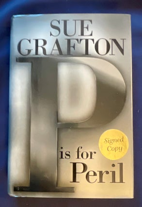 Item #8831 "P" IS FOR PERIL; A KINSEY MILLHONE MYSTERY. Sue Grafton