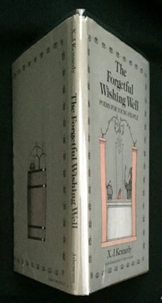 Item #887 THE FORGETFUL WISHING WELL; Poems for Young People / X. J. Kennedy with illustrations...