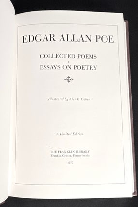 EDGAR ALLAN POE; Collected Poems + Essays on Poetry / Illustrated by Alan E. Cober / A Limited Edition