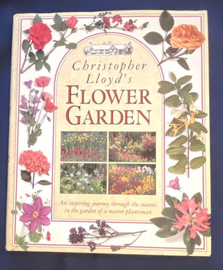 Item #8922 CHRISTOPHER LLOYD'S FLOWER GARDEN. Christopher Lloyd