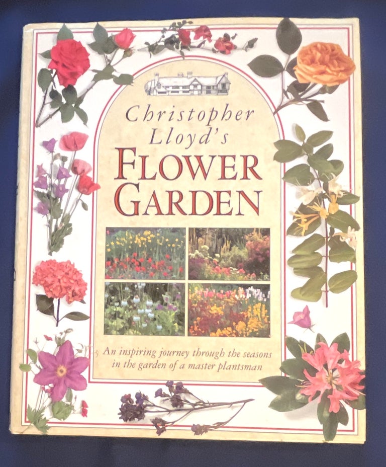 Item #8922 CHRISTOPHER LLOYD'S FLOWER GARDEN. Christopher Lloyd.