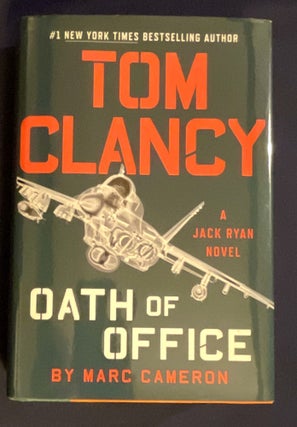 Item #8944 OATH OF OFFICE; By Marc Cameron. Tom Clancy, Marc Cameron