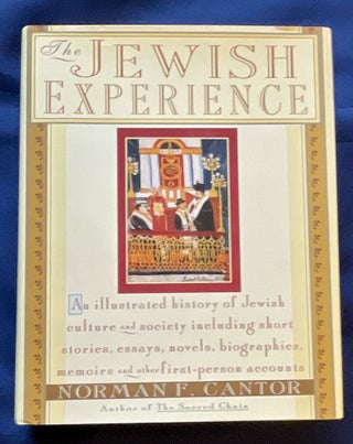 Item #8978 THE JEWISH EXPERIENCE; Edited by Norman F. Cantor. Norman F. Cantor
