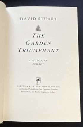THE GARDEN TRIUMPHANT; A Victorian Legacy