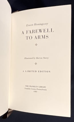 A FAREWELL TO ARMS; Illustrated by Barron Storey / A Limited Edition