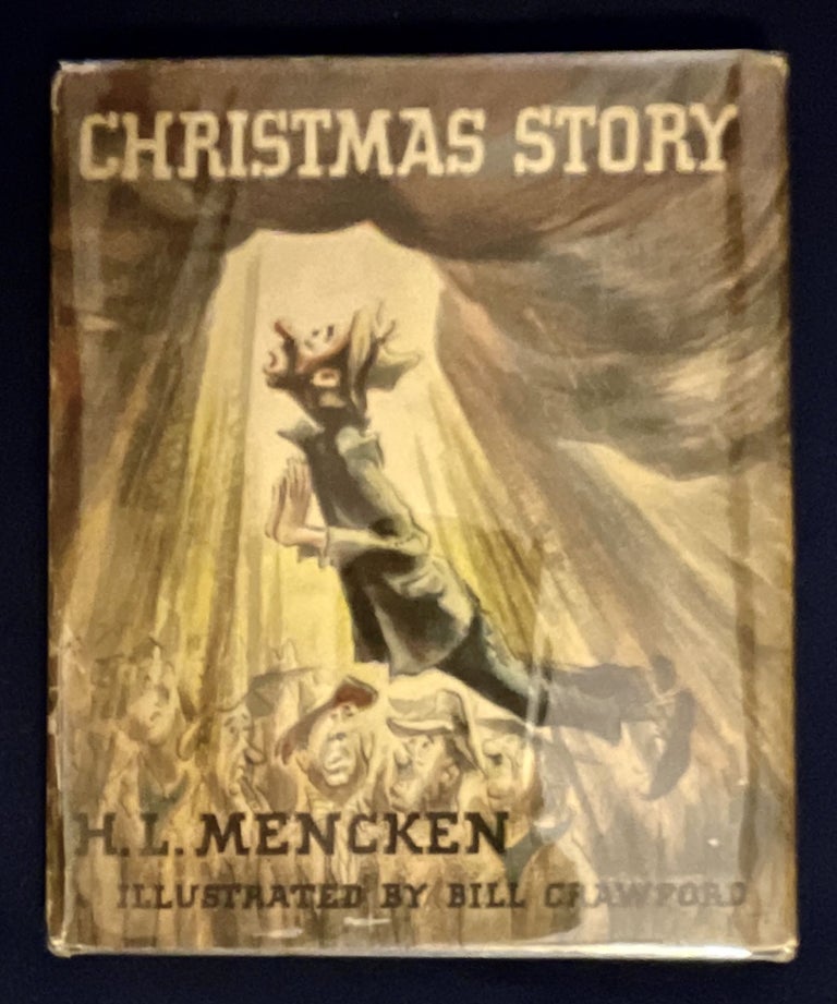 Item #9040 CHRISTMAS STORY; Illustrated by Bill Crawford. H. L. Mencken.