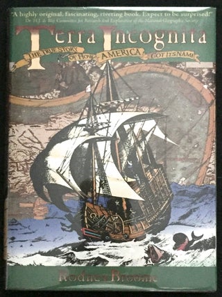 TERRA INCOGNITA; The True Story of How America Got Its Name
