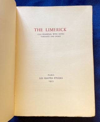 THE LIMERICK; 1700 Examples, with Notes, Variants and Index
