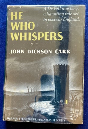 Item #9104 HE WHO WHISPERS; A Dr. Fell Mystery Story. John Dickson Carr