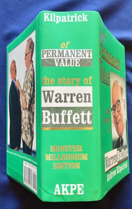 OF PERMANENT VALUE; The Story of Warren Buffett / Monster Millennium Edition By Andrew Kilpatrick