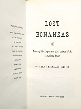 LOST BONANZAS; Tales of the Legendary Lost Mines of the American West