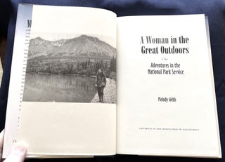 A WOMAN IN THE GREAT OUTDOORS; Adventures in the National Park Service