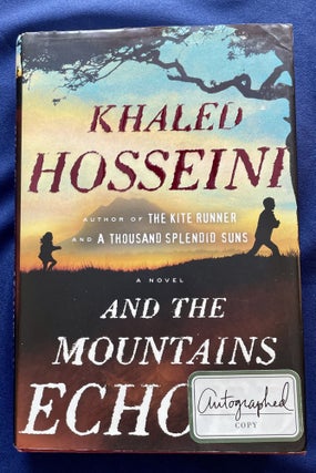 Item #9333 AND THE MOUNTAINS ECHOED. Khaled Hosseini