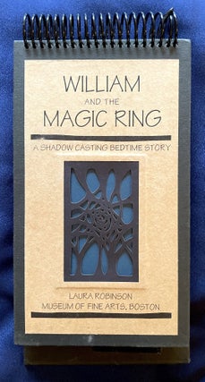 Item #9364 WILLIAM AND THE MAGIC RING; A Shadow Casting Bedtime Story / Illustrated in...