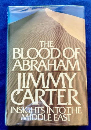 THE BLOOD OF ABRAHAM; Jimmy Carter