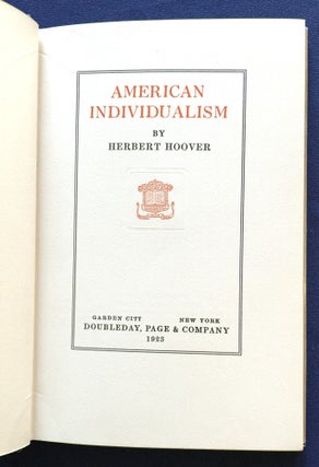 AMERICAN INDIVIDUALISM; By Herbert Hoover / [A Timely Message to the American People]