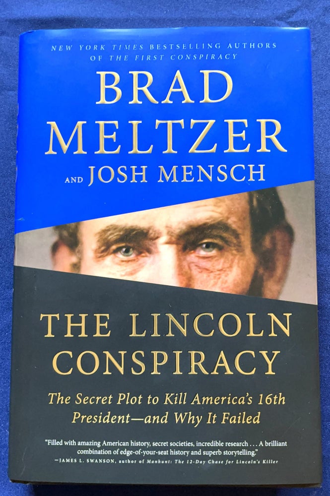 Item #9417 THE LINCOLN CONSPIRACY; The Secret Plot to Kill America's 16th President -- And Why It Failed. Brad Meltzer, Josh Mensh.