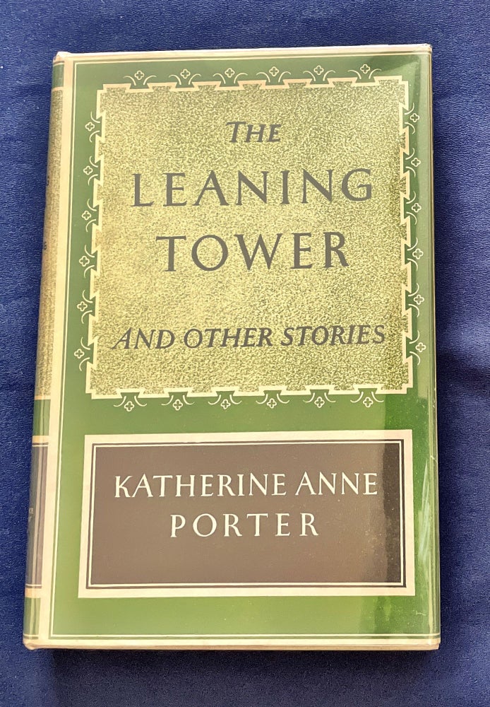 Item #9432 THE LEANING TOWER; And Other Stories. Katharine Anne Porter.