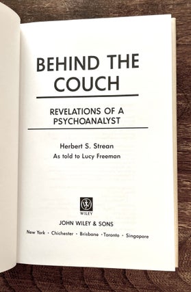 BEHIND THE COUCH; Revelations of a Psychoanalys / Dr. Herbert S.Stream as told to Lucy Freeman