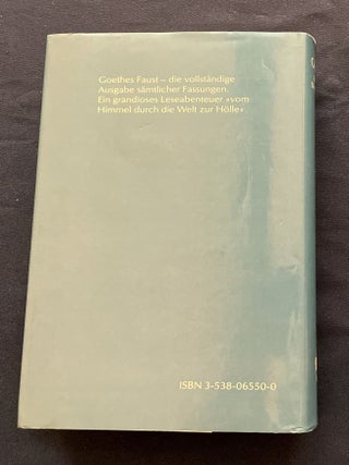 DIE FAUSTDICHTUNGEN; Urfaust * Faust Ein Fragment * Faust. Eine Tragödie * Paralipomena * Goethe über Faust