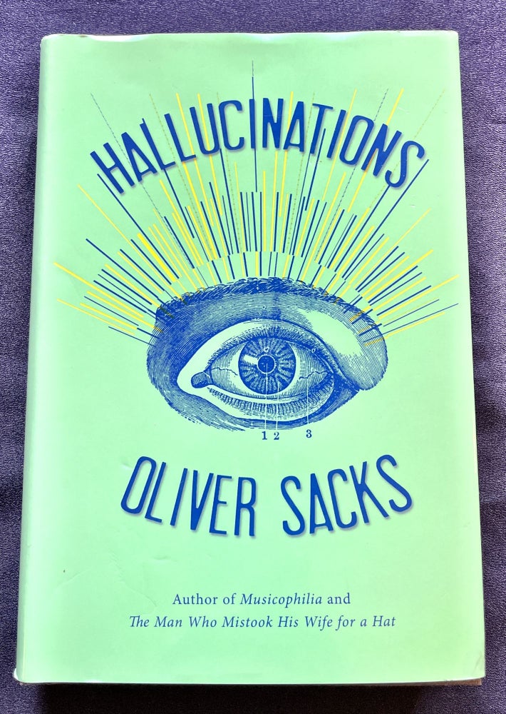 Item #9458 HALLUCINATIONS; Oliver Sacks. Oliver Sacks.