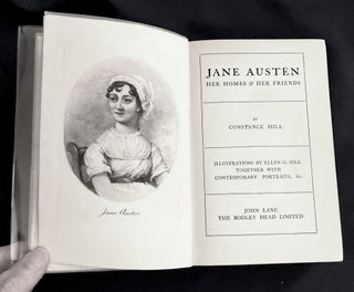 Item #9494 JANE AUSTEN; Her Homes & Her Friends / By Constance Hill / Illustrations by Ellen G....