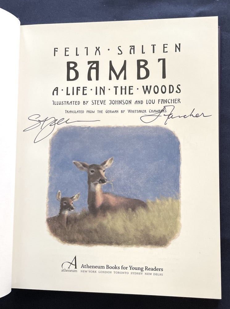 Item #9528 BAMBI; A Life in the Woods / Felix Salten / Illustrated by Steve Johnson and Lou Fancher / Translated from the German by Whittaker Chambers. Felix Salten.