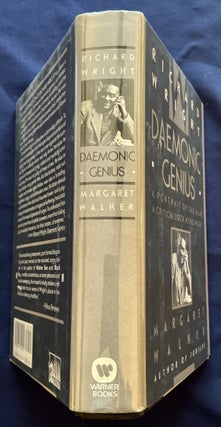 RICHARD WRIGHT DEMONIC GENIUS; A Portrait of the Man / A Critical Look at His Work / Margaret Walker