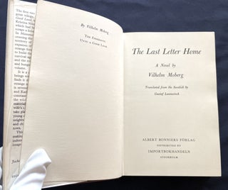 THE LAST LETTER HOME; A Novel by Wilhelm Moberg / Translated from the Swedish by Gustaf Lannestock