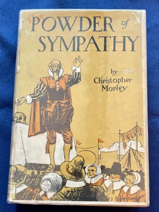 Item #9542 POWDER OF SYMPATHY; Illustrated by Walter Jack Duncan. Christopher Morley