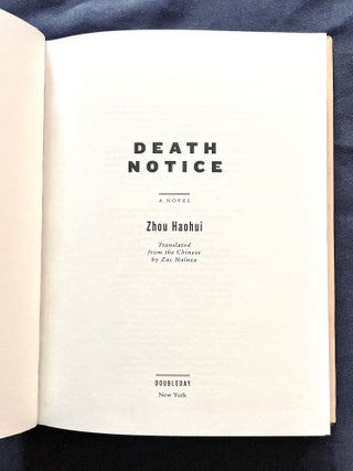 DEATH NOTICE; a novel / Translated from the Chinese by Zac Haluza