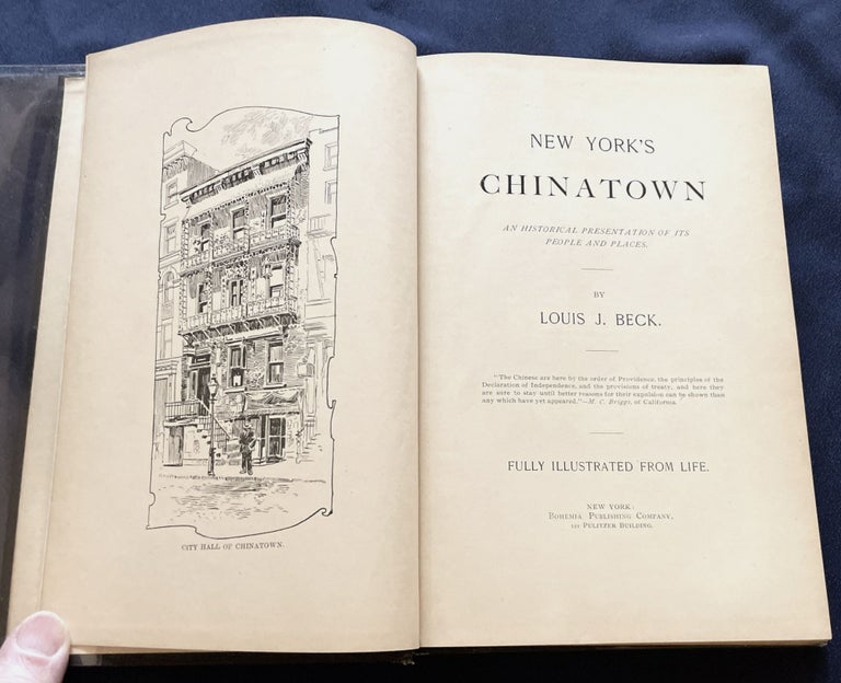 Item #9557 NEW YORK'S CHINA TOWN; An Historical Presentation of Its People and Places. Louis J. Beck.