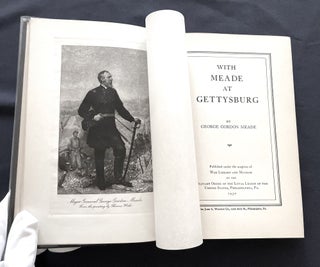 Item #9586 WITH MEADE AT GETTYSBURG; By George Gordon Meade. George Gordon Meade