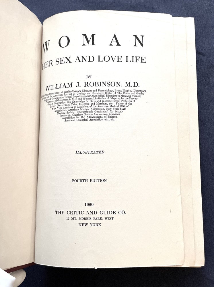Item #9587 WOMAN; Her Sex and Love Life / Illustrated. M. D. Robinson, W. J.