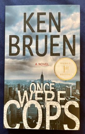 Item #9619 ONCE WERE COPS; A Novel. Ken Bruen