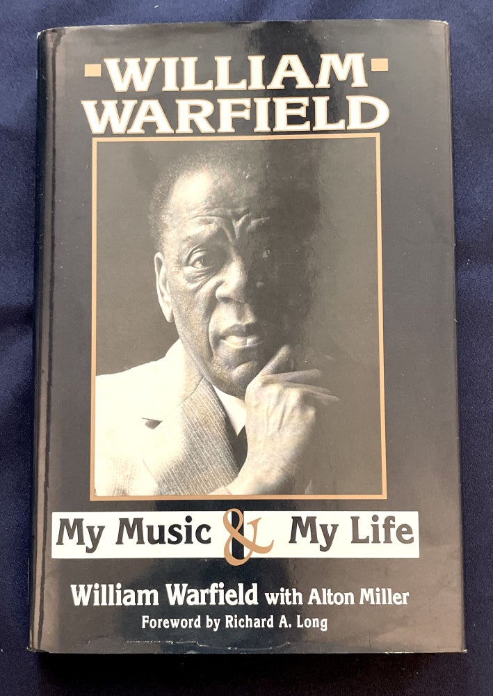 Item #9652 MY MUSIC & MY LIFE; William Warfield with Alton Miller. William Warfield, Alton Miller.