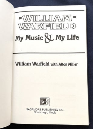 MY MUSIC & MY LIFE; William Warfield with Alton Miller
