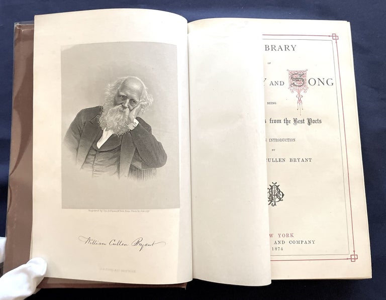 Item #9704 A LIBRARY OF POETRY AND SONG; Being Choice Selections from the Best Poets / with an Introduction by William ?Cullen Bryant. William Cullen Bryant.
