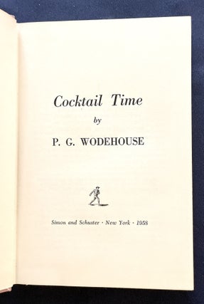 COCKTAIL TIME; by P. G. WODEHOUSE / A Novel About a Novel