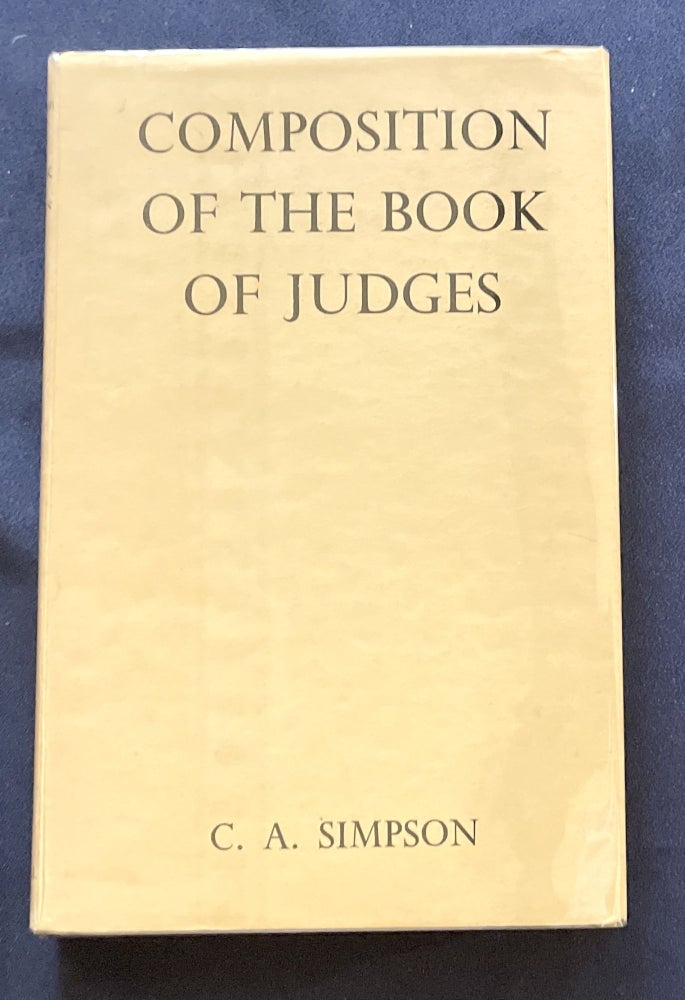 Item #9780 COMPOSITION OF THE BOOK OF JUDGES. Cuthbert Aikman Simpson.