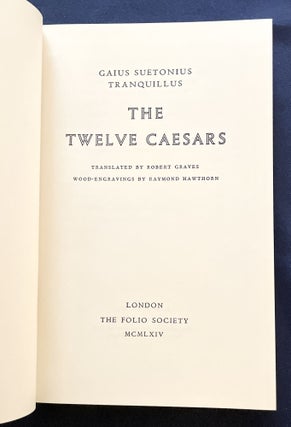 THE TWELVE CAESARS; Translated by Robert Graves / Wood-engravings by Raymond Hawthorn