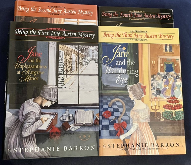 Item #9876 JANE AND THE MAN OF THE CLOTH ... AND THE UNPLEASANTNESS OF SCARGRAVE MANOR .... THE WANDERING EYE ... & THE GENIUS OF THE PLACE [The First 4 Volumes of the Series]; Being the First ...Second...Third...& Fourth Jane Austen Mysteries. Stephanie Barron.