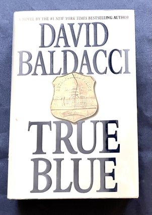Item #9884 TRUE BLUE. David Baldacci