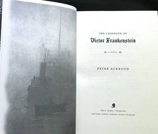 THE CASEBOOK OF VICTOR FRANKENSTEIN; A Novel