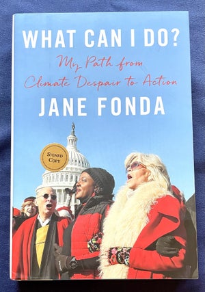 Item #9958 WHAT CAN I DO?; My Path From Climate Despair to Activism / Danelle Morton, editorial...